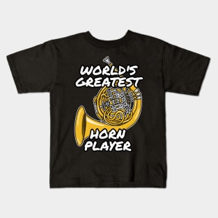 World's Greatest Horn Player French Hornist Brass Musician Kids T-Shirt